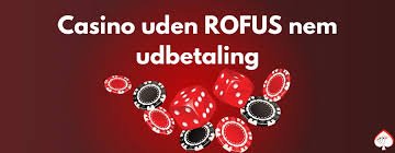 De Bedste Casinoer Uden ROFUS Spil Trygt og Sikkert