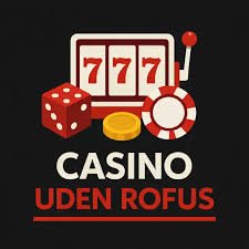Spil Casino Uden Om Rufus En Guide til Udfordring af Grænserne